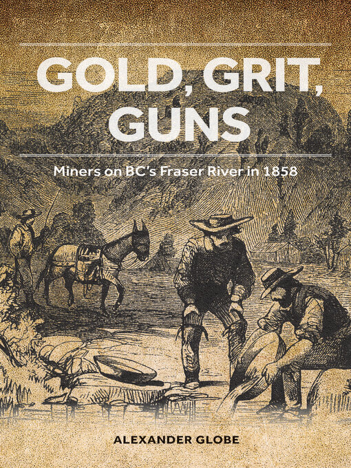 Title details for Gold, Grit, Guns by Alexander Globe - Available